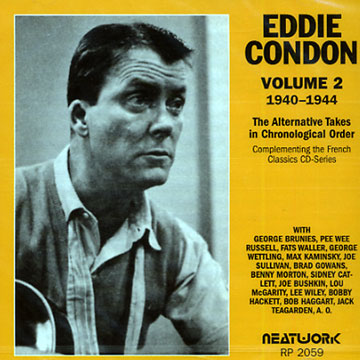 vol. 2 (1940 - 1944) The alternative Takes,Eddie Condon