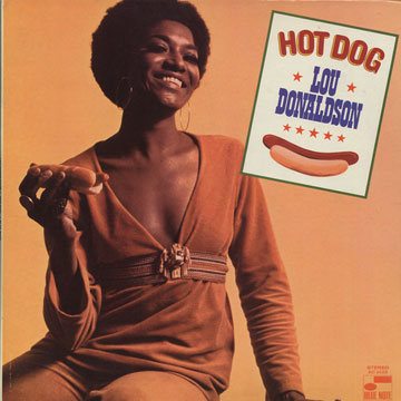 Hot Dog,Lou Donaldson