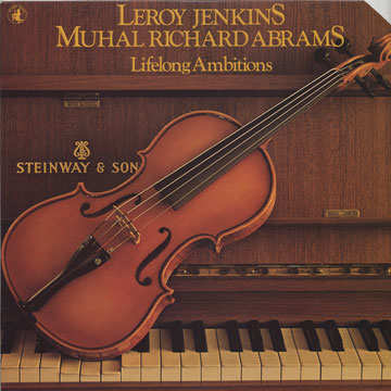 Lifelong Ambitions,Muhal Richard Abrams , Leroy Jenkins