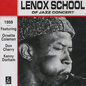 Lenox School of Jazz Concert,Don Cherry , Ornette Coleman , Kenny Dorham , Lenny Popkin