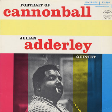 Portrait of Cannonball,Cannonball Adderley