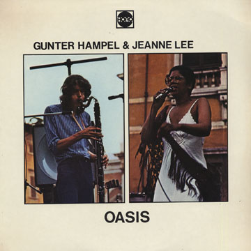 Oasis,Gunter Hampel , Jeanne Lee