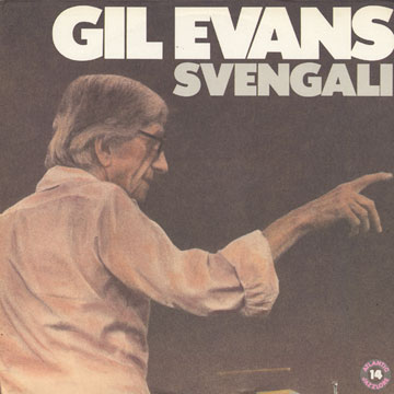 Svengali,Gil Evans