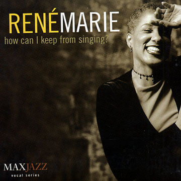 How can i keep from singing ?,Ren Marie
