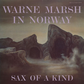 Sax of a kind,Warne Marsh