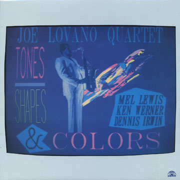 Tones shapes & colors,Joe Lovano