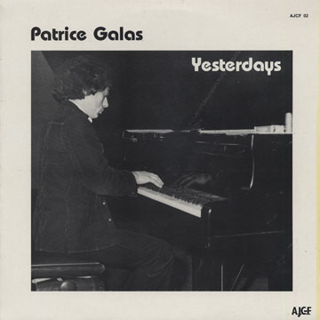 Yesterdays,Patrice Galas