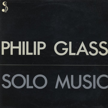Solo music,Philip Glass