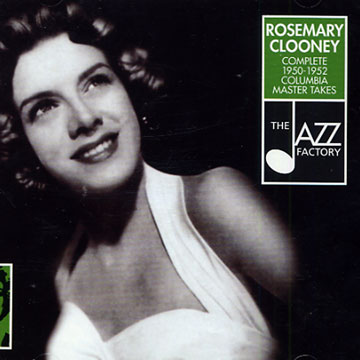 Complete 1950 - 1952 Columbia master takes,Rosemary Clooney