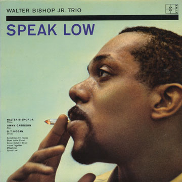 Speak low+ 3,Walter Jr. Bishop