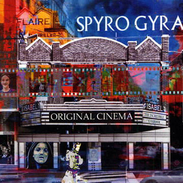 Original Cinma, Spyro Gyra