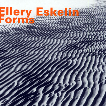 forms,Ellery Eskelin