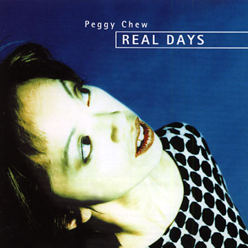 Real days,Peggy Chew