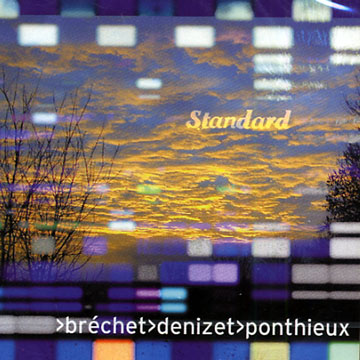 Standard,Pascal Brechet , Manuel Denizet , Jean Luc Ponthieux