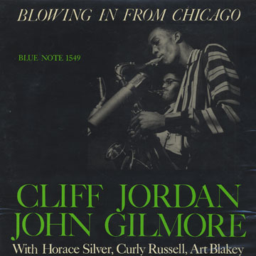 Blowing In From Chicago,John Gilmore , Clifford Jordan