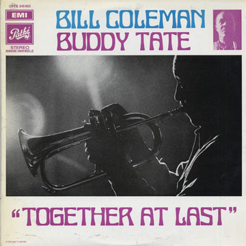 Together at last,Bill Coleman , Buddy Tate