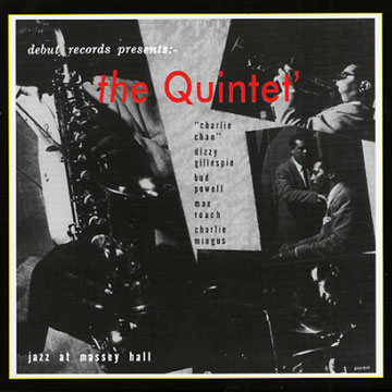 Jazz at Massey Hall, The Quintet
