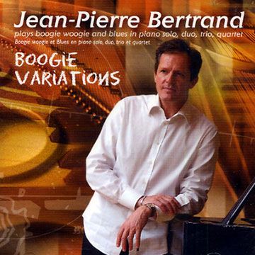 Boogie variations,Jean Pierre Bertrand