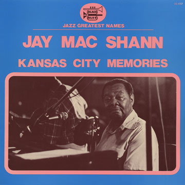 Kansas City Memories,Jay McShann