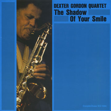 The Shadow of Your Smile,Dexter Gordon