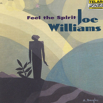 Feel the Spirit,Joe Williams