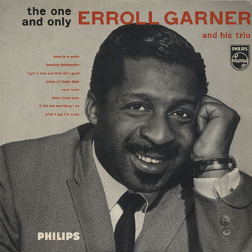The one and only,Erroll Garner