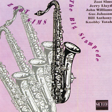 The Big Stampede,Zoot Sims