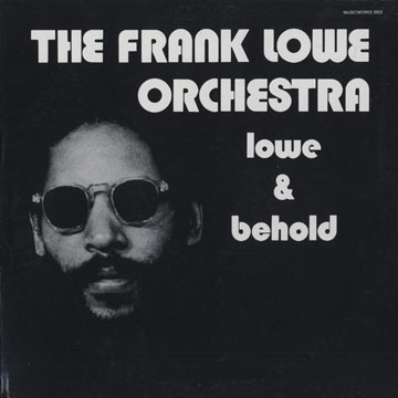 lowe & behold,Frank Lowe