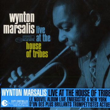 Live at the house of tribes,Wynton Marsalis