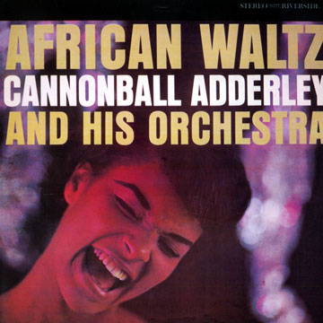 African Waltz,Cannonball Adderley