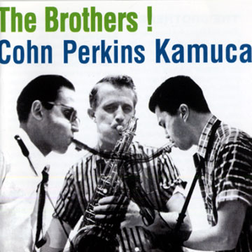 The brothers !,Al Cohn , Richie Kamuca , Bill Perkins