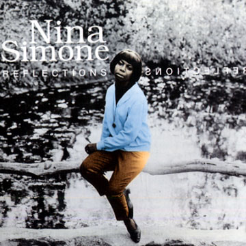 Reflections,Nina Simone