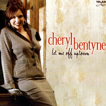 let me off uptown,Cheryl Bentyne
