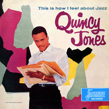 This is how I feel about jazz,Quincy Jones