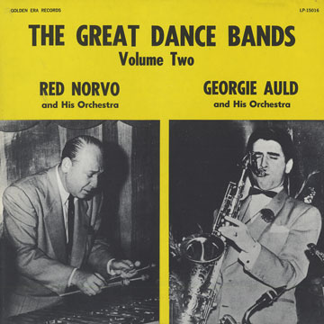 The great dance bands volume two,Georgie Auld , Red Norvo