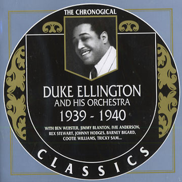Duke Ellington and his orchestra 1939 - 1940,Duke Ellington
