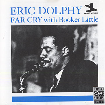 Far cry with booker little,Eric Dolphy