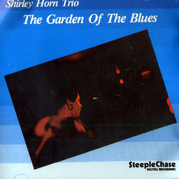 The garden of the blues,Shirley Horn