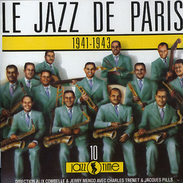 Le jazz de Paris 1941-1943,Alix Combelle , Jerry Mengo