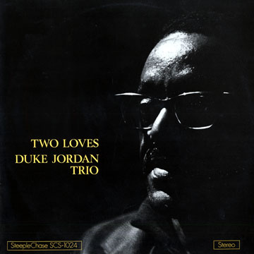 Two Loves,Duke Jordan