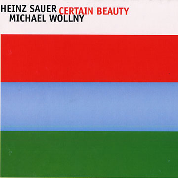 Certain beauty,Heinz Sauer , Michael Wollny