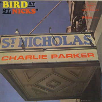 Bird at St. Nicks,Charlie Parker