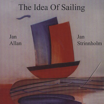 The Idea of Sailing,Jan Allan , Jan Strinnholm