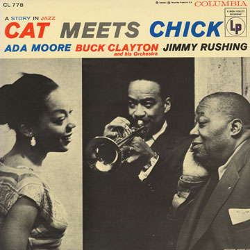 Cat Meets Chick,Buck Clayton , Ada Moore , Jimmy Rushing