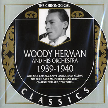 Woody Herman 1939 - 1940,Woody Herman