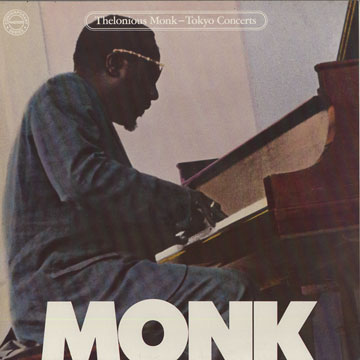Tokyo concerts,Thelonious Monk