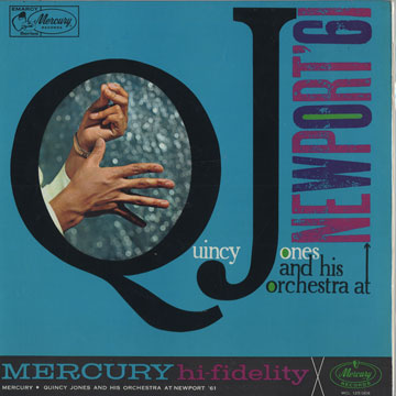 Quincy Jones and his Orchestra at Newport'61,Quincy Jones