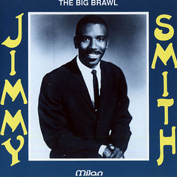 The Big Brawl,Jimmy Smith