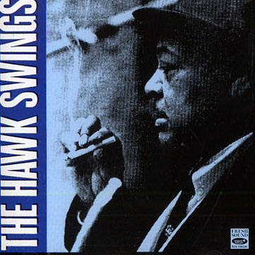 The Hawk Swings Vol. 2,Coleman Hawkins
