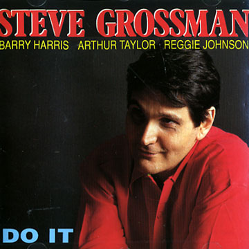 Do it,Steve Grossman